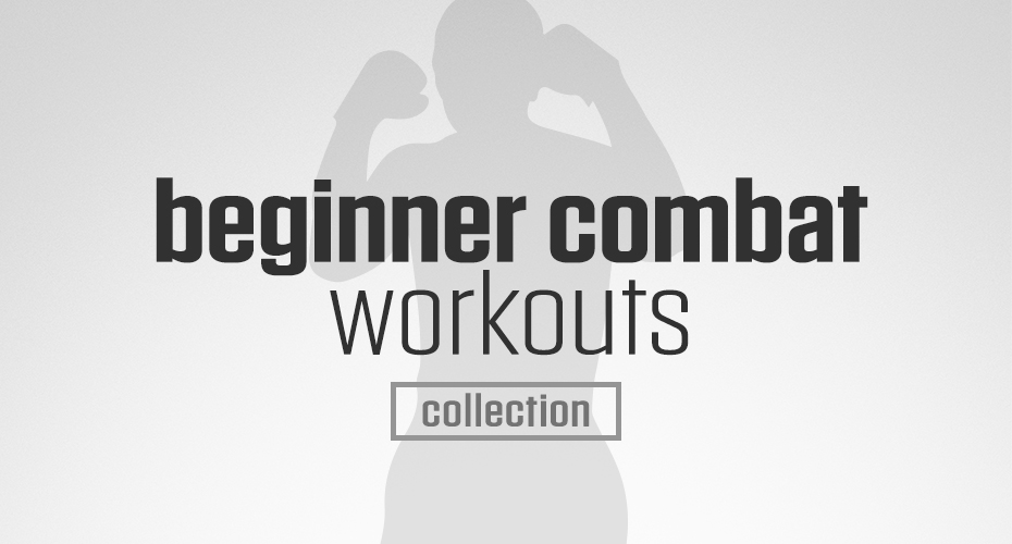 The Beginner Combat Workouts Collection is a great opportunity to ease into combat moves for fitness and fun at a pace that is just challenging enough. 