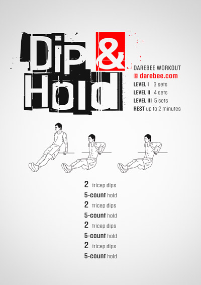 Dip & Hold is a DAREBEE home fitness no equipment upper body strength home workout that targets very specific upper body muscles for increased strength and better performance.